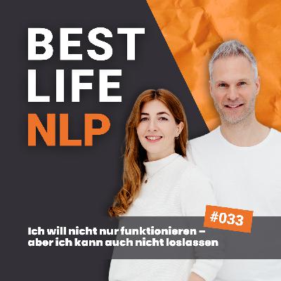 #33 Ich will nicht nur funktionieren – aber ich kann auch nicht loslassen #33 Ich will nicht nur funktionieren – aber ich kann auch nicht loslassen