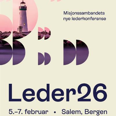 I våre begrensninger gir Gud nye muligheter | Jarle Skullerud | Leder 26 - 6.2.2026