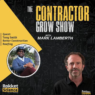 From Claims To Closings: How Tony Smith Grew Better Construction Roofing Serving Denver Homeowners