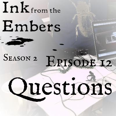 Season 2 Episode 12: Listener Questions