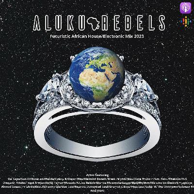Episode 145: Ring of Roots . By Aluku Rebels (Afro House/Afro Tech/3 Step) Chapter Three 2023