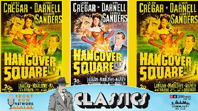 Ep. 411-Hangover Square Ep. 411-Hangover Square