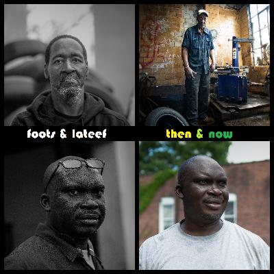 Foots & Lateef, Then & Now