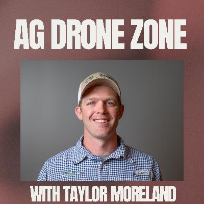 Taylor Moreland Founder of Agrispray Drones Taylor Moreland Founder of Agrispray Drones