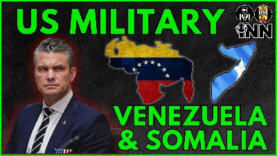 What's the US Military Doing in Venezuela and Somalia? What's the US Military Doing in Venezuela and Somalia?