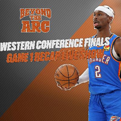 Oklahoma City Thunder/Minnesota Timberwolves WCF Game 1 Live Postgame Recap Show!!!