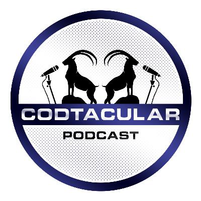 The Codtacular Podcast Episode #1