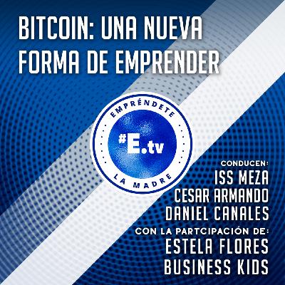 Bitcoin: una nueva forma de emprender