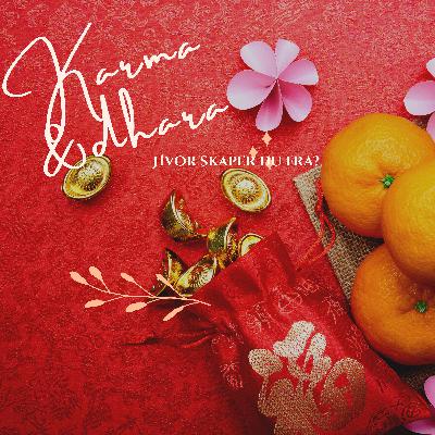 Karma & dharma - Hvor skaper du fra?