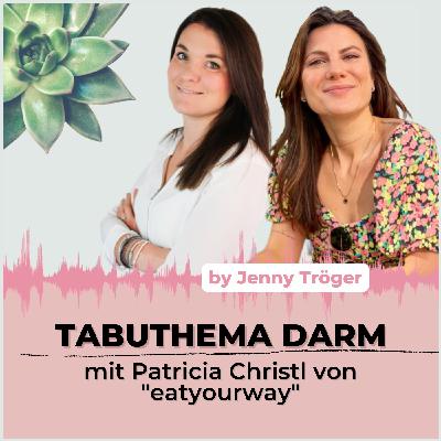 Blähbauch, Stuhlgang und Verstopfung - Tabuthema Darm, mit Patricia Christl von "eat_your_way"