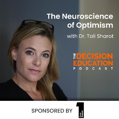 Episode 033: The Neuroscience of Optimism with Dr. Tali Sharot