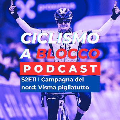 S2E11 | Campagna del nord: Visma pigliatutto S2E11 | Campagna del nord: Visma pigliatutto