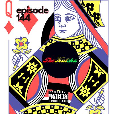 Episode 144 - Queen of the Side Chicks