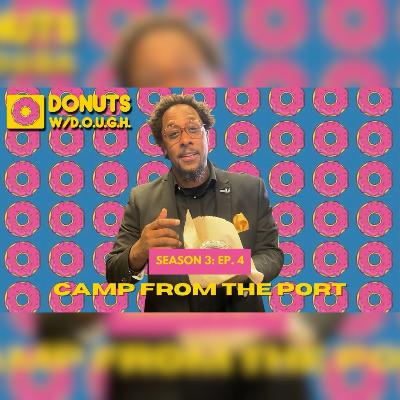 The Camp From The Port Episode