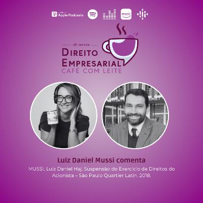 EP#232: MUSSI, Luiz Daniel Haj. Suspensão do Exercício de Direitos do Acionista – São Paulo Quartier Latin, 2018. EP#232: MUSSI, Luiz Daniel Haj. Suspensão do Exercício de Direitos do Acionista – São Paulo Quartier Latin, 2018.