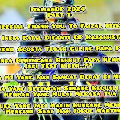 #35 #Mbak_Yu Podcast #ItalianGP 2024 Pt 1: Sleepy Mugello Dan Balada SpaNyol (Sparo Nyolong) Dimulai
