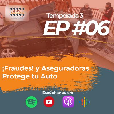 ¡Fraudes! y Aseguradoras, Protege tu Auto ¡Fraudes! y Aseguradoras, Protege tu Auto