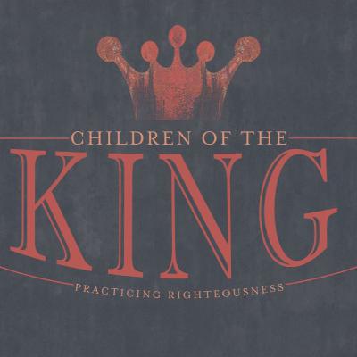 Message: Children of the King-Loving the Brethren