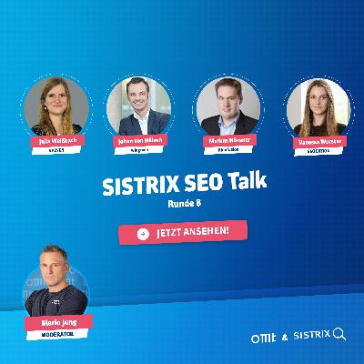 SISTRIX SEO Talk: Runde 8 (Aufzeichnung) (Hövener, von Hülsen, Wurster & Weißbach) | OMT-Podcast #290
