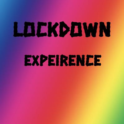 Ep:15 Lockdown Experience