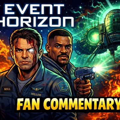 Fan Commentary: Event Horizon Fan Commentary: Event Horizon