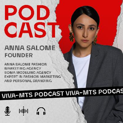 Էպիզոդ #5 Նորաձևության մարքեթինգը Հայաստանում | Աննա Սալոմե Էպիզոդ #5 Նորաձևության մարքեթինգը Հայաստանում | Աննա Սալոմե