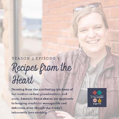 Cooking Without Loving It: Inherited Recipes from the Heart with Amanda Runia