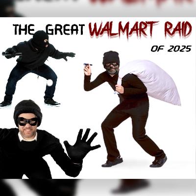 If You're Gonna Rob, Get Out and Rob! - 10-29-25