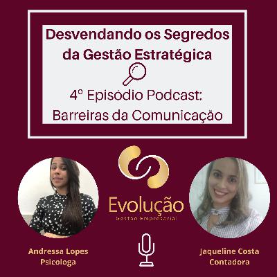 4º Episódio Barreiras da Comunicação
