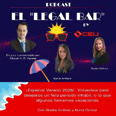 ¡Especial Verano 2025!: Volvemos para desearos un feliz periodo inhábil, o lo que algunos llamamos vacaciones