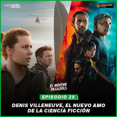 T03E08: Denis Villeneuve, el nuevo amo de la ciencia ficción T03E08: Denis Villeneuve, el nuevo amo de la ciencia ficción