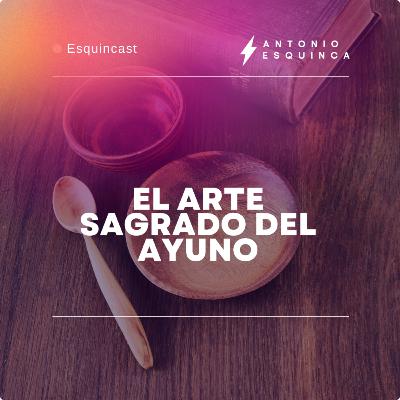 El arte sagrado del ayuno El arte sagrado del ayuno