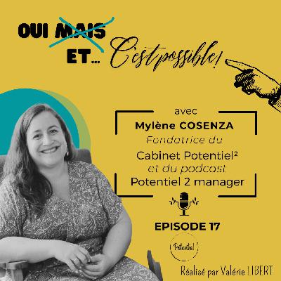 EP 17 - Mylène COSENZA, d'American Vintage à Potentiel², la quête de sens comme boussole pour assumer ses choix et ses responsabilités