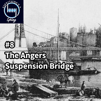 #8 - Angers Suspension Bridge