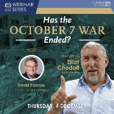 Has the October 7 War Ended | IDF Major (Res) Elliot Chodoff