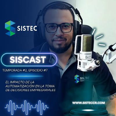 El impacto de la automatización en la toma de decisiones empresariales ( Temporada 2, Episodio 7)