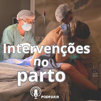 A gente precisa falar sobre intervenções - Ep. 20