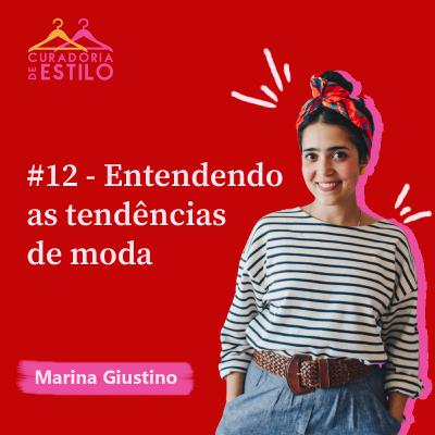 #12 - Entendendo as tendências de moda