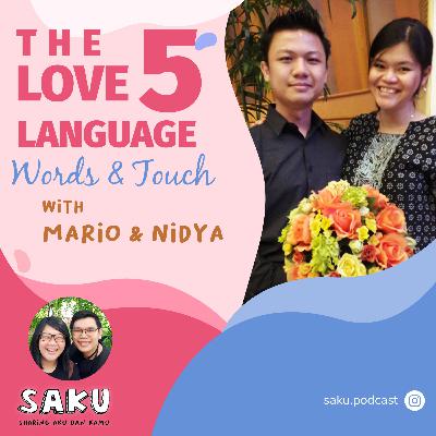 SAKU #6 Part 2: Love Language's Series - Words & Touch