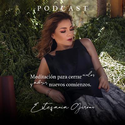 Meditación para cerrar ciclos y abrir nuevos comienzos