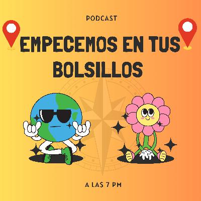 EMPECEMOS EN TUS BOLSILLOS
