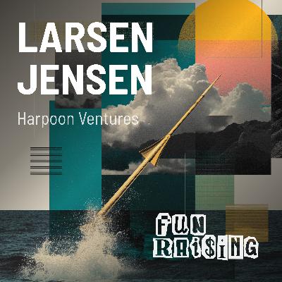 Larsen Jensen | Harpoon Ventures