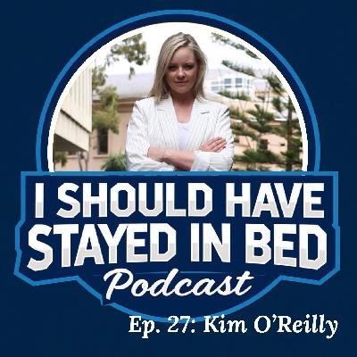Ep.27: Kim O'Reilly