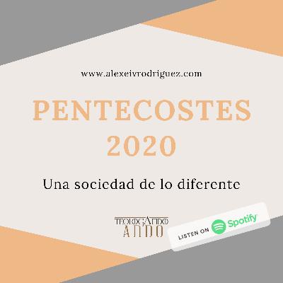 Pentecostés 2020. Una sociedad que abraza lo diferente
