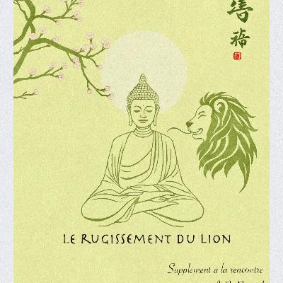 SUPPLEMENT AU CHAPITRE 61, "LE RUGISSEMENT DU LION", DU LIVRE "SUR LES TRACES DE SIDDHARTA". SUPPLEMENT AU CHAPITRE 61, "LE RUGISSEMENT DU LION", DU LIVRE "SUR LES TRACES DE SIDDHARTA".
