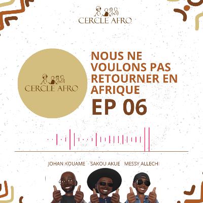 Nous ne voulons pas rentrer travailler en Afrique Nous ne voulons pas rentrer travailler en Afrique