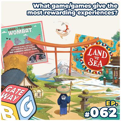 Ep 062 | What board game/s are the most REWARDING?