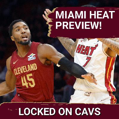 Previewing the Games Between the Miami Heat and Cleveland Cavaliers with Wes Goldberg and David Ramil Previewing the Games Between the Miami Heat and Cleveland Cavaliers with Wes Goldberg and David Ramil