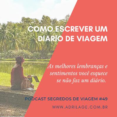 49. Como escrever um diario de viagem