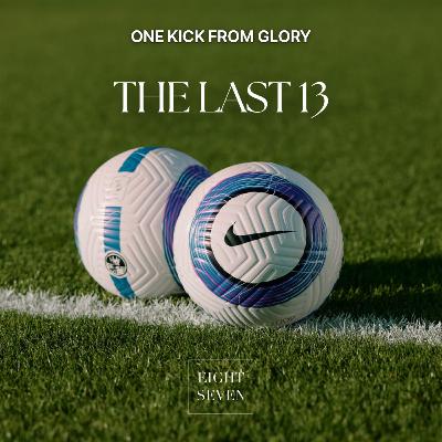 137. The Last 13 137. The Last 13